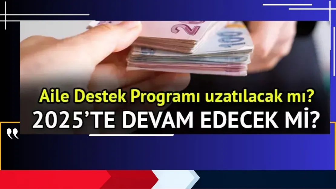 2025 Aile Destek Ödemesi Almak İçin Tıklayın! Başvurular Online Yapılacak!