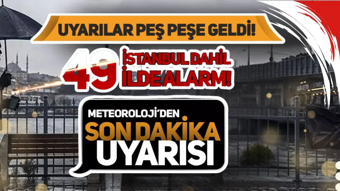 KIYAMET SENARYOSU GİBİ Alarm! Özellikle Ankara ve İstanbul Dikkat Etsin! METEOROLOJİ İNATLA UYARIYOR! (işte il il yaşanacaklar...)