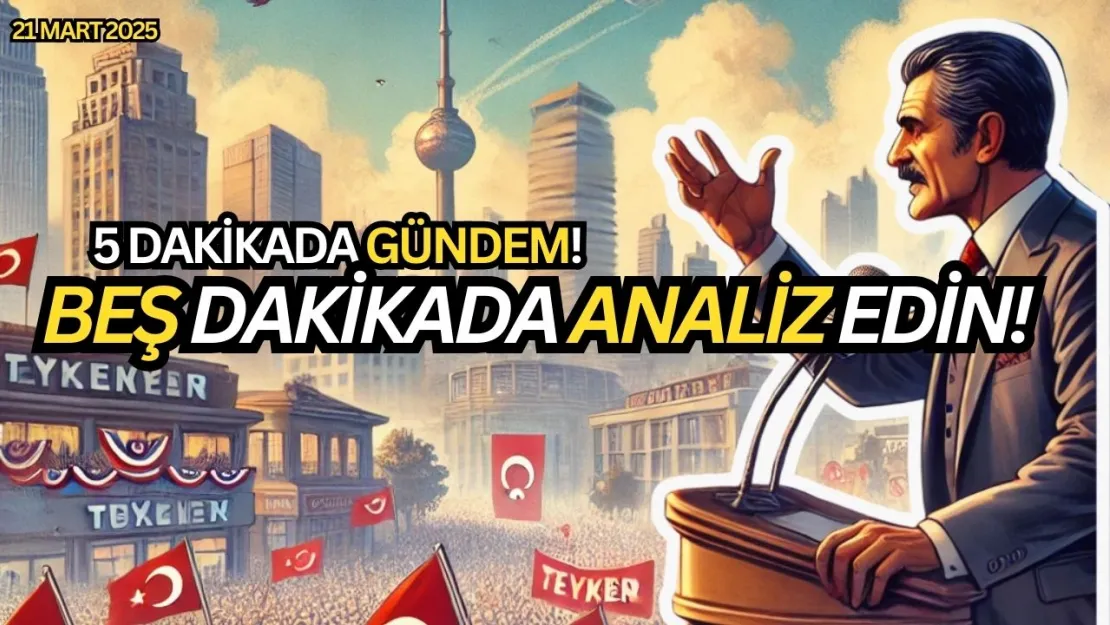 5 Dakikada GÜNDEM #BugünNeOldu Diyerek DETAYLI BİR ÖZET HAZIRLADIK! (5 dakikada DÜNÜN ÖZETİ..)