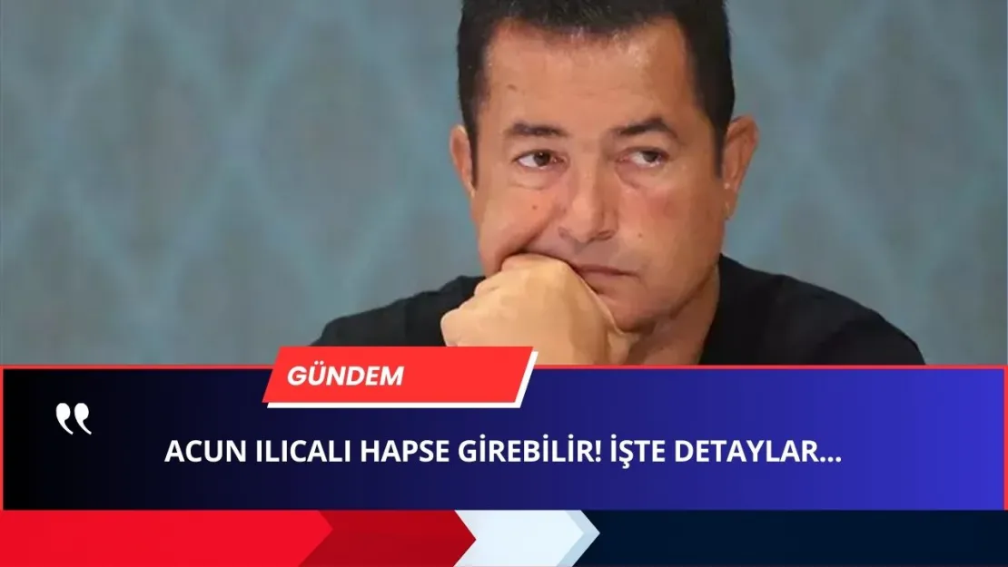 YASA DIŞI BAHİSTEN Acun Ilıcalı ve Sadettin Saran'a 3 Yıla Kadar Hapis Tehlikesi! İşte SAVUNMA!