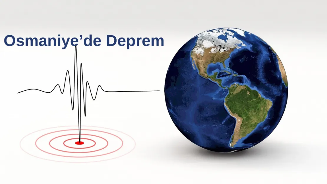 AFAD açıkladı: Osmaniye'de deprem meydana geldi!