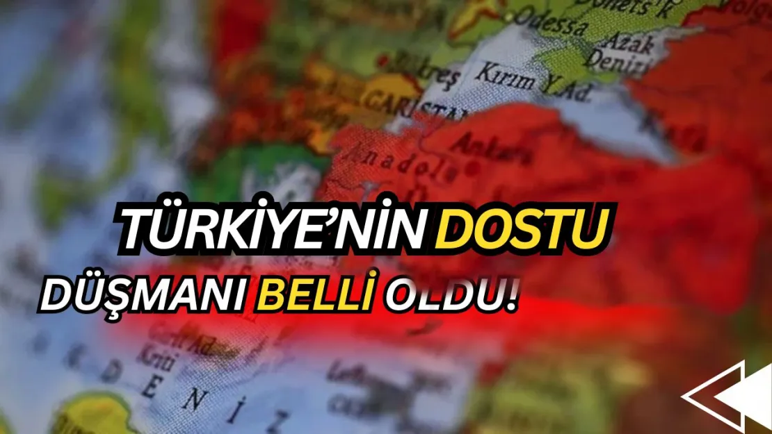 Anket Ortaya Çıkardı! Türkiye'nin En Büyük Düşmanı Belli Oldu! (dostumuz ve düşmanımız belli...)