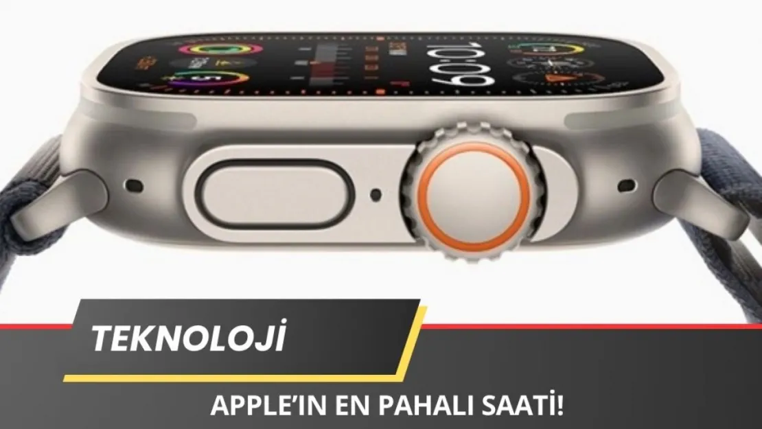 Apple'ın En Pahalı Saati Geliyor! İşte Detaylar...