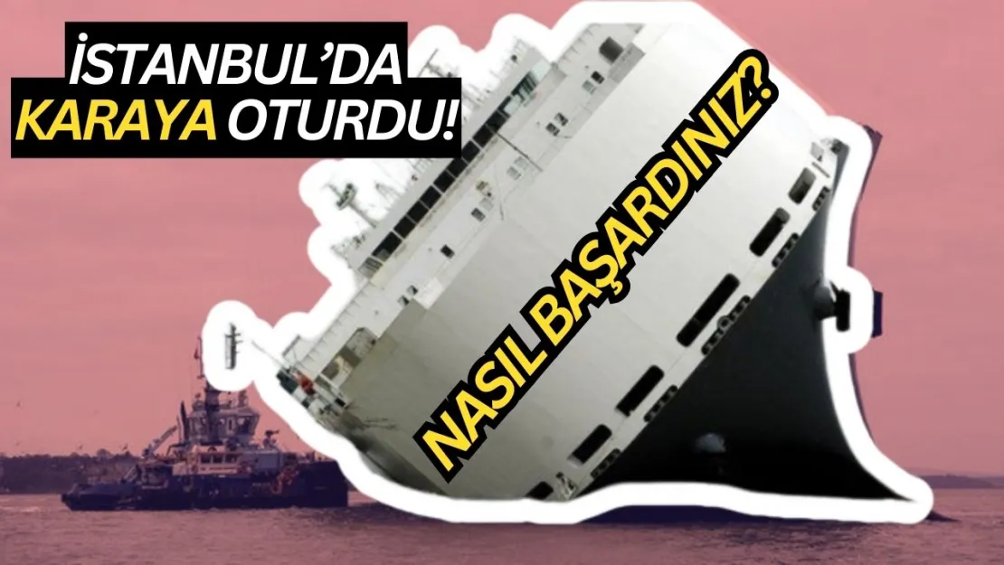 BOĞAZ ALARM Verdi! 190 Metrelik Dev GEMİ İstanbul'da KARAYA Oturdu! ZARAR VAR! (İşte yaşananlar...)