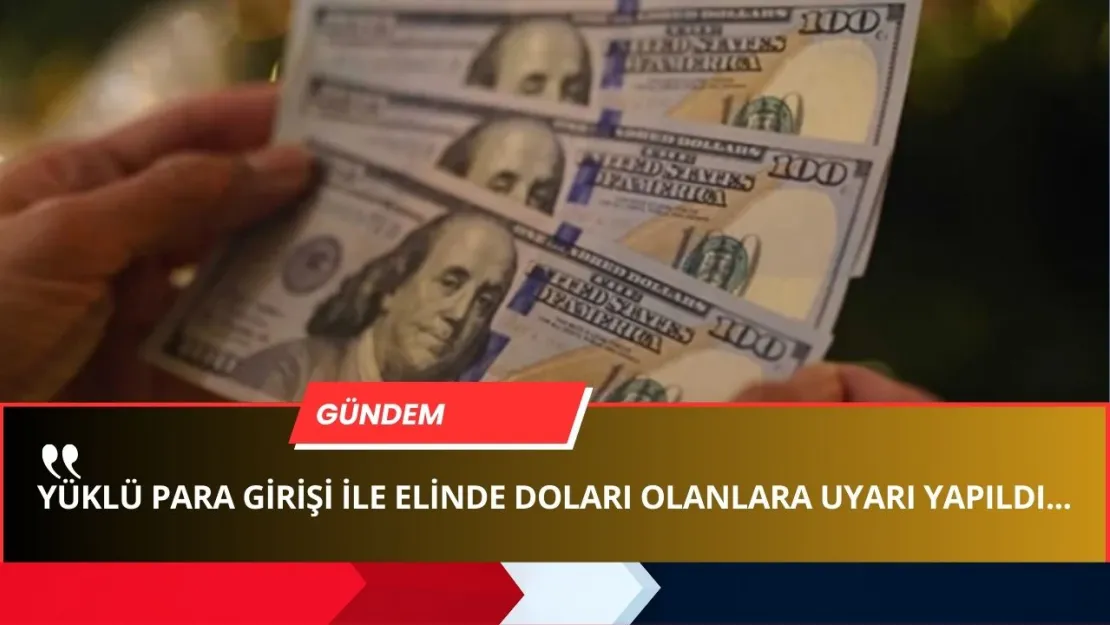 Dolar Sahibiyseniz Dikkat! Piyasalara Tarihi Hareketlilik Geliyor (Sebebi Şaşırtacak)...