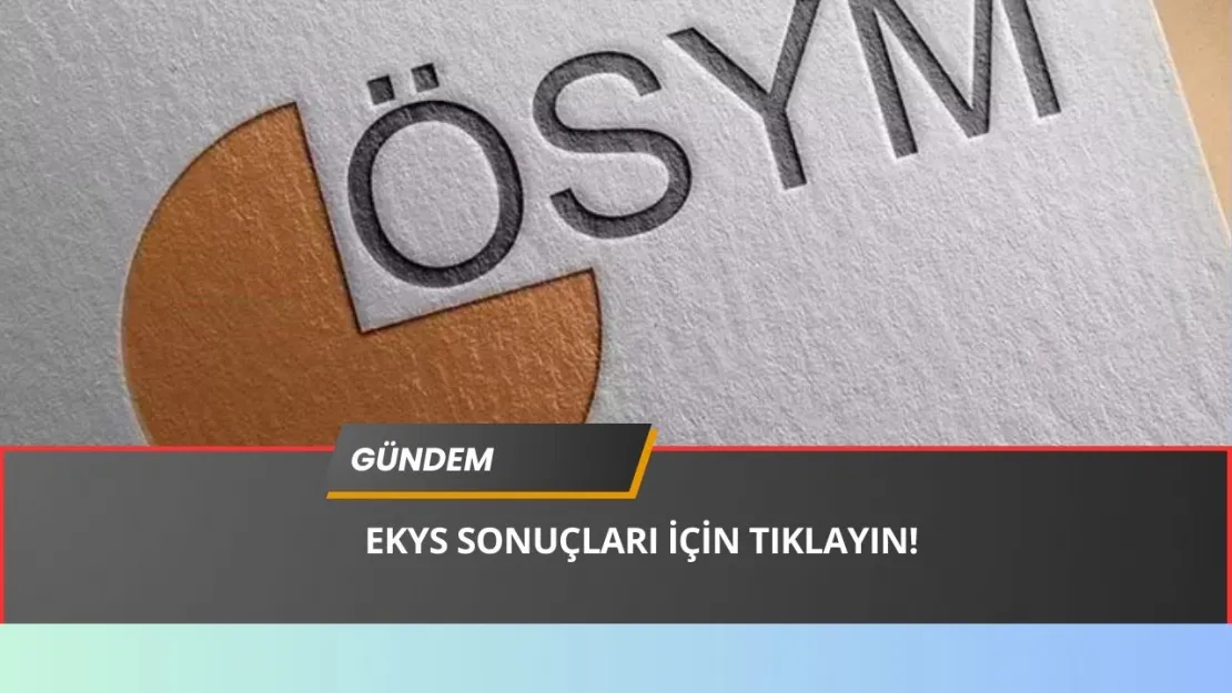 EKYS Sonuçlarında Şok Bekleyiş! Binlerce Aday Gözünü O Tarihe Dikti!