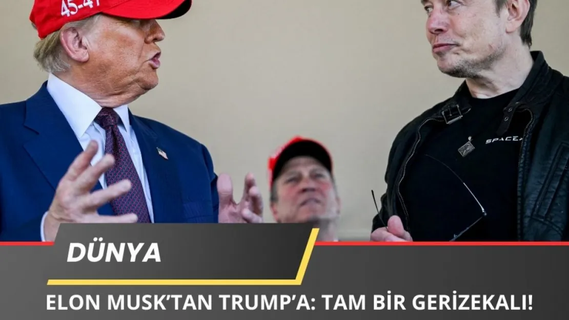 Elon Musk'tan Trump'a Eleştiri: Tam Bir Gerizekalı!