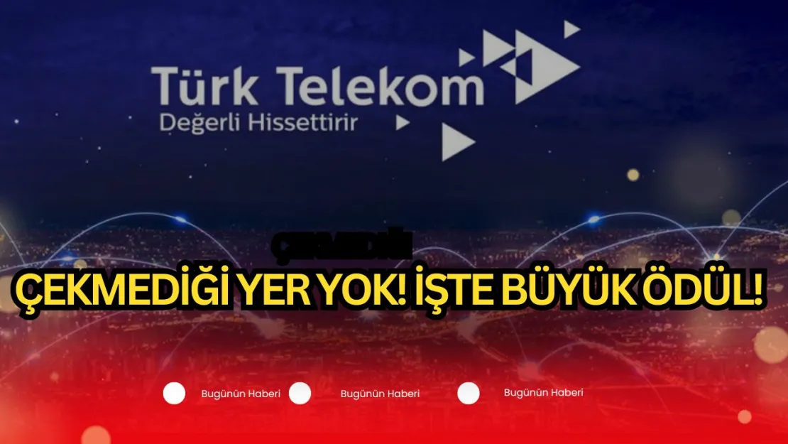 En Çok Çeken Operatör Ödülü! Türk Telekom Zirvede!