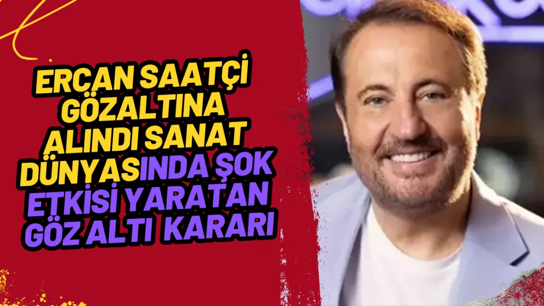 Ercan Saatçi Gözaltına Alındı Sanat Dünyasında Şok Etkisi Yarattı