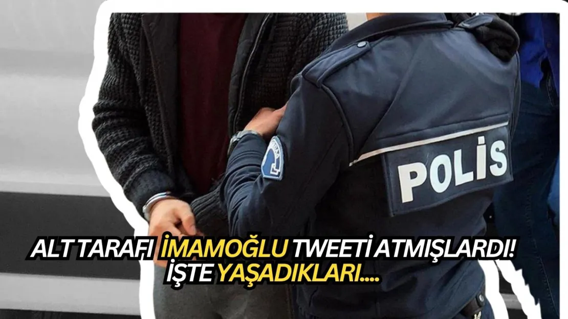 İmamoğlu Tweeti Attılar, Gözaltına Alındılar! Mahkemeye Sevk Edildiler (işte o tweetler ve yaşananlar...)