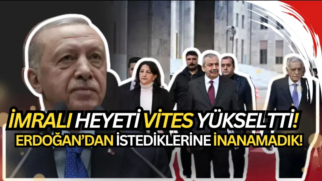 İmralı HEYETİNDE Şok GELİŞME! (Erdoğan ile konuşmak istedikleri konulara PES dedik..)