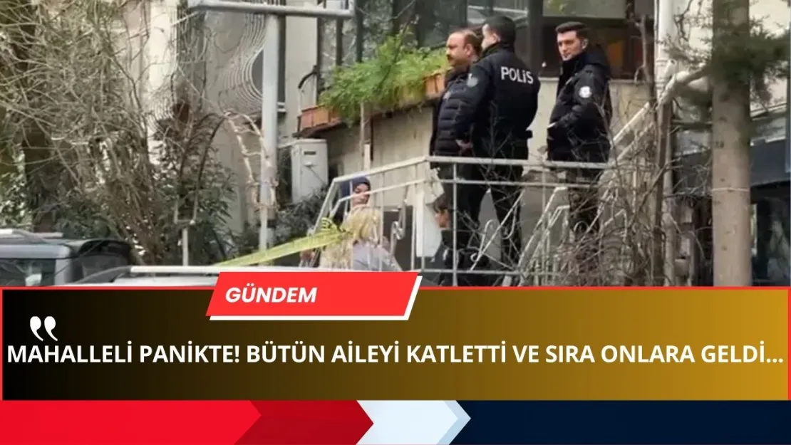 İstanbul'da Kan Donduran Aile Katliamı! 3 Çocuğunu ve Eşini Öldürdü, Ardından...