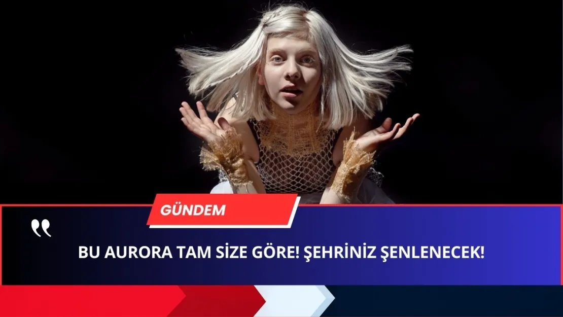 İstanbul'luların Dikkatine! Şehrin Aurora'sı Değişiyor! ÇOK UCUZA İZLEYİN!