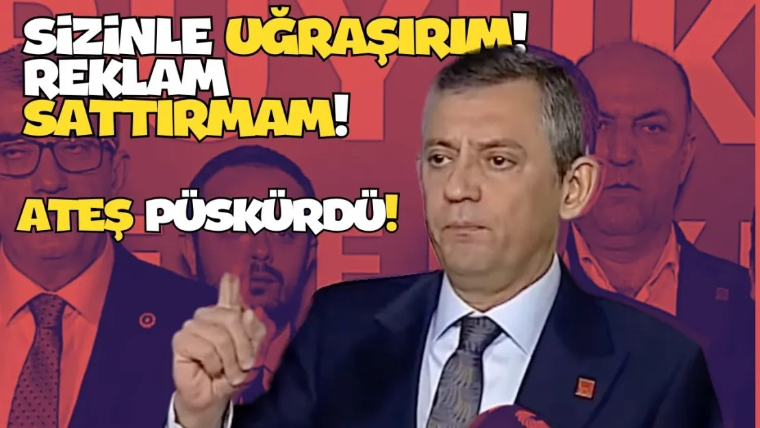 Özgür Özel'den TV Kanallarına Rest: 'Reklamlarını İZLETİRSEM Namerdim!'