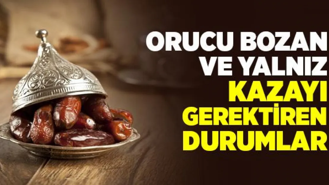 Ramazan Ayında Orucu Bozan Cinsel Durumlar Yapılamaması Gerekenler