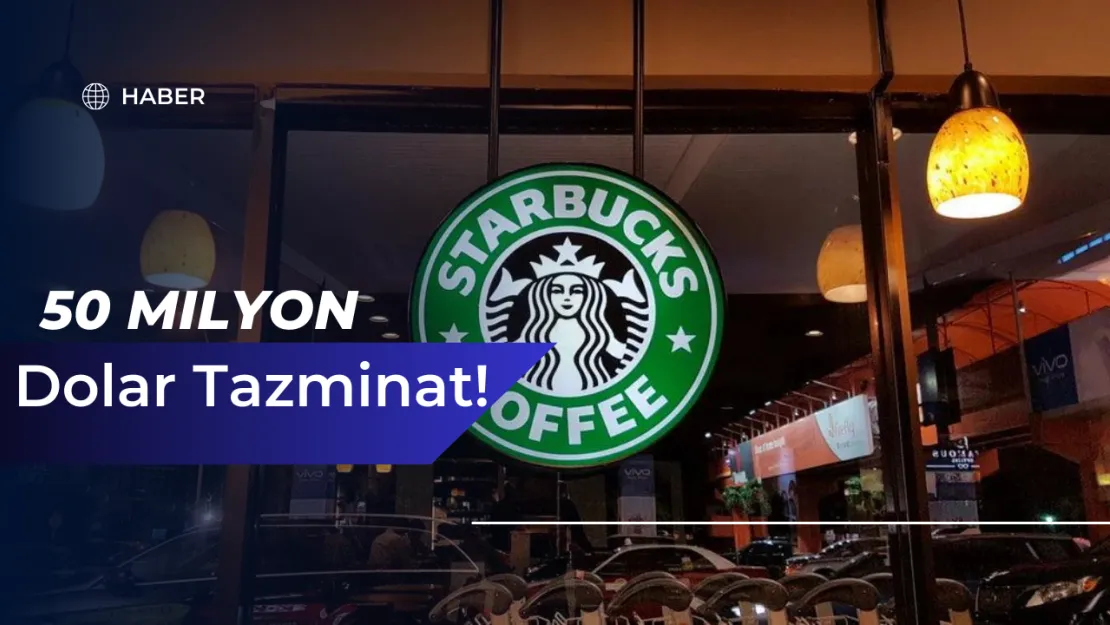 Starbucks Kapağı Mağdur Etti 50 Milyon Dolar Tazminat!