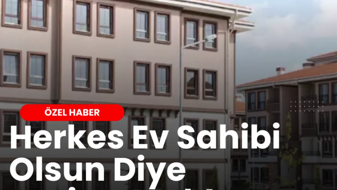 TOKİ 2025 E-DEVLET BAŞVURULARI Peşinatsız Ev Sahibi Olma Fırsatını Kaçırmayın! Bakan Kurum Tarih Verdi!