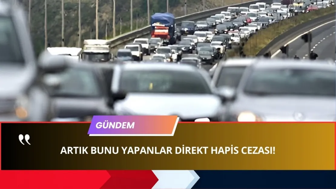 Trafikte Kaos Bitti! Alkollü Sürücülere Hapis, Driftçilere Servet Değerinde Ceza!