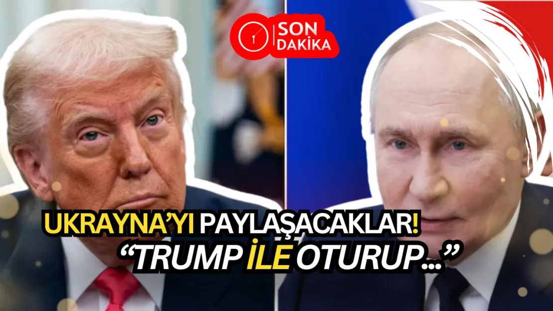 Trump'tan Şok Eden Açıklama: Ukrayna Toprakları Masada! Rusya ile Paylaşacaklar!