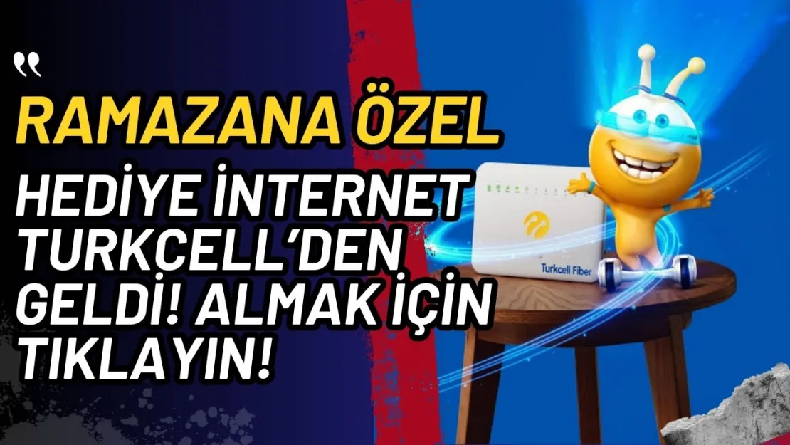 Turkcell'den Ramazan'da Ücretsiz 100 Milyon GB Hediye! Almak İÇİN TIKLAYIN!