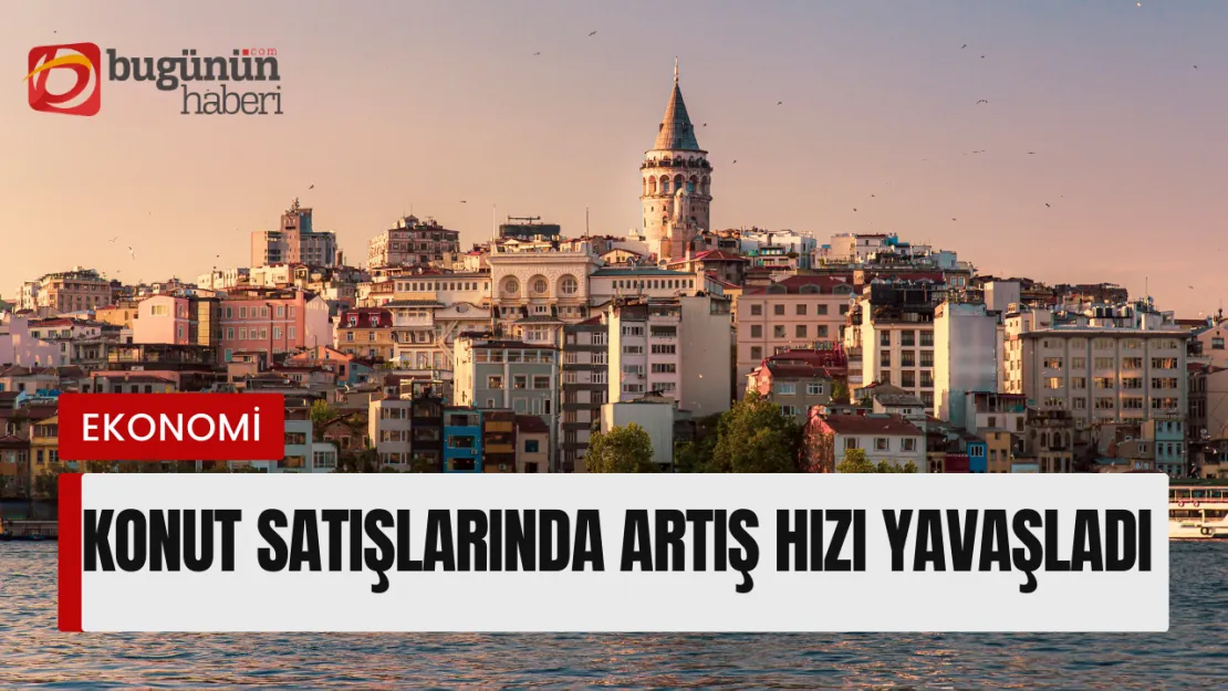 Türkiye'de Konut Satışları Şubat Ayında Yüzde 20,1 Arttı