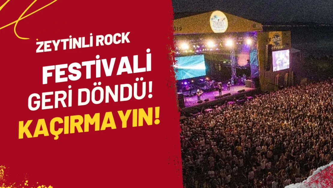 Zeytinli Rock Festivali Geri Döndü! Kaçırmayın!